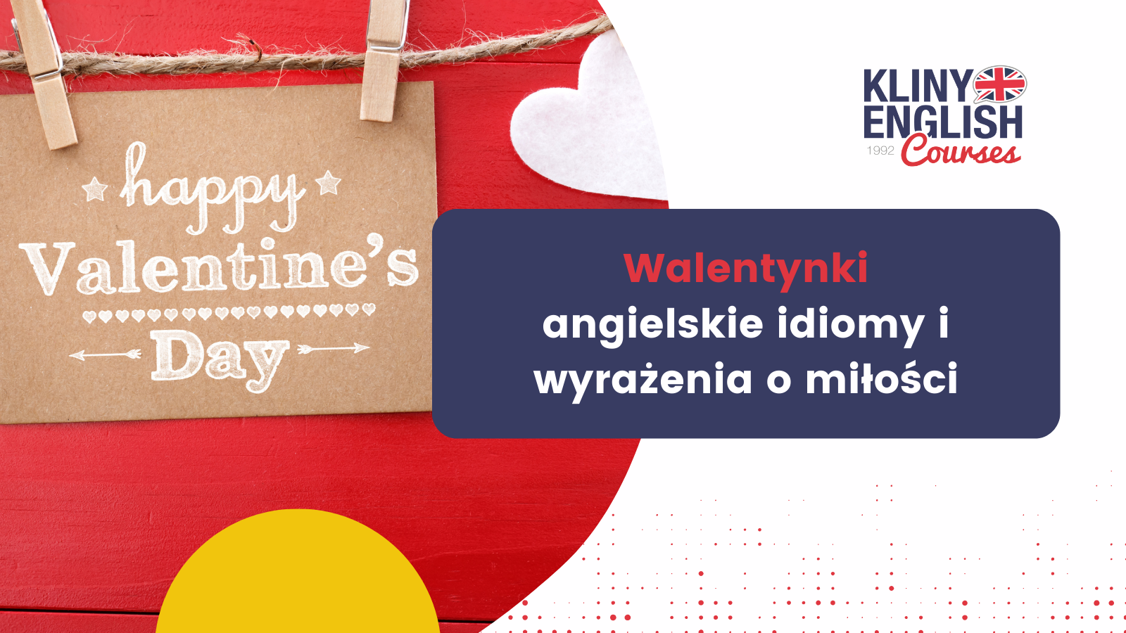 Poznaj najpopularniejsze angielskie idiomy i wyrażenia związane z miłością! Rozszerz swój słownik i ucz się języka w walentynkowym nastroju.